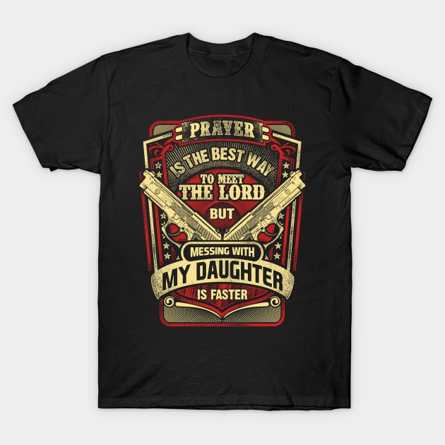 Messing with daughter T-Shirt by artística